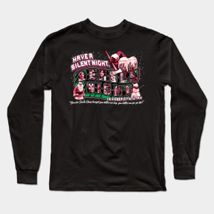 Have A Silent Night Long Sleeve T-Shirt